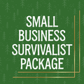 Small Business Survivalist Package