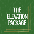 The Elevation Package