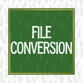 File Conversion
